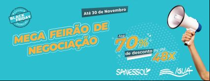 BLACK FRIDAY: Sanessol realiza edição especial do Mega Feirão de Negociação para quitação das faturas de água BLACK FRIDAY: Sanessol realiza edição especial do Mega Feirão de Negociação para quitação das faturas de água